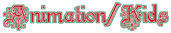 Animation/Kids